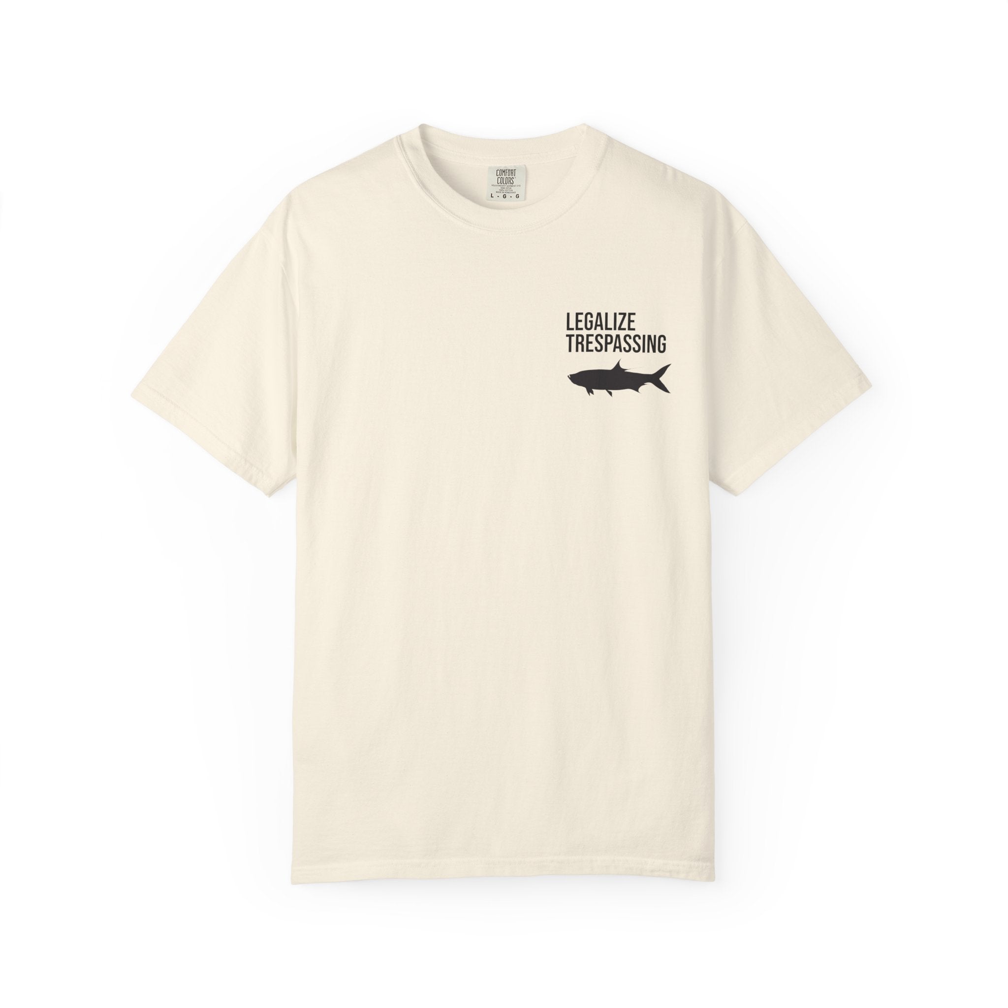 Simple Legalize Trespassing Shirt (no backside)