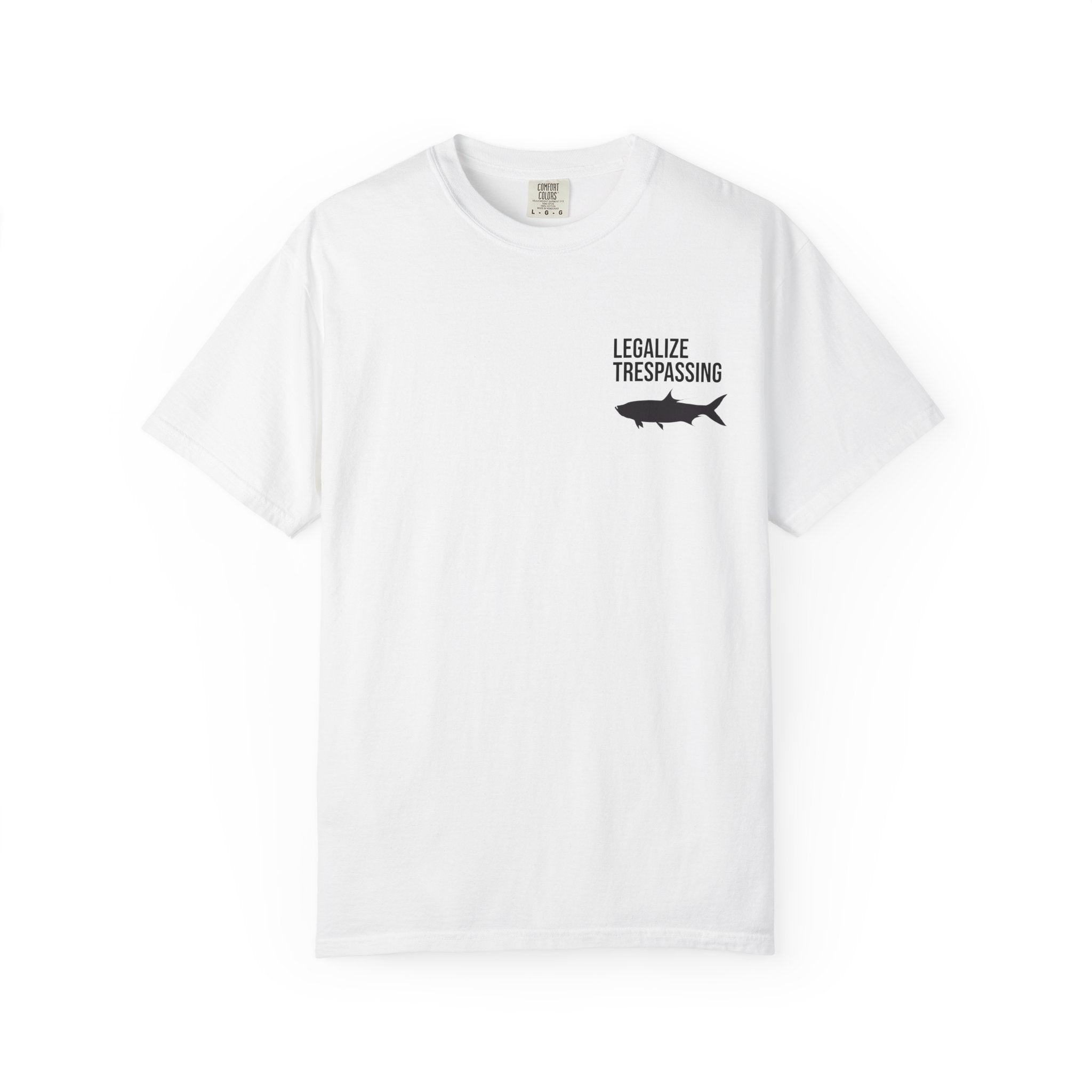 Simple Legalize Trespassing Shirt (no backside)